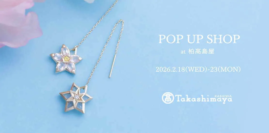 2026.02.18-23柏髙島屋POP UP出店